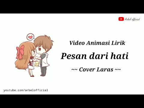 Lirik lagu pesan dari hati cover Laras | versi animasi