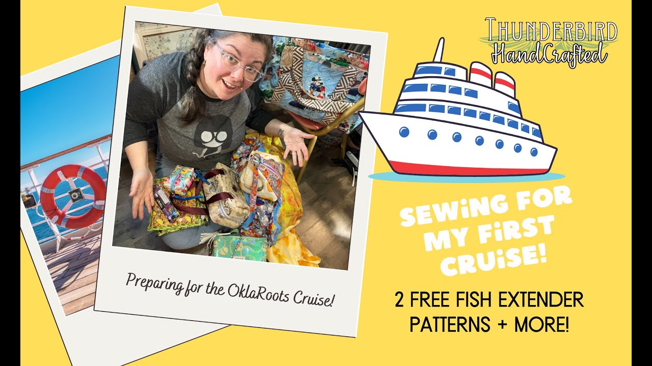 Sewing for a Cruise - Two FREE Fish Extender Gift Patterns & MORE