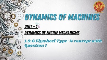1.9.6 Flywheel Type-4 Concept with Question 1 | ME503(B) |