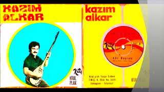 Kazım Alkar -  Kör Bayram  (Muhabbetler Kuruldu)