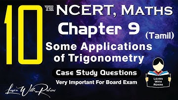 Case Study Questions | Some Applications of Trigonometry | Maths | Chapter 9 | NCERT | class 10
