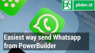 Easiest way to send Whatsapp message Using PowerBuilder with SQLAnywhere