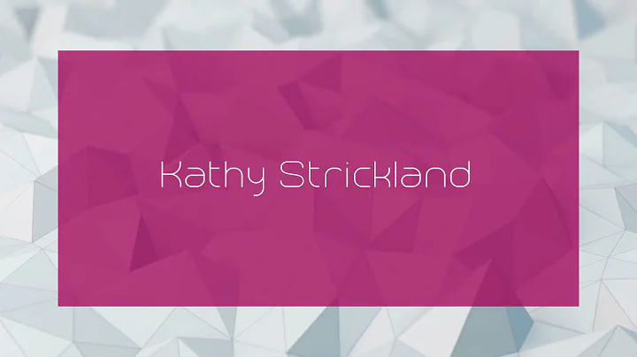 Kathy Strickland - appearance