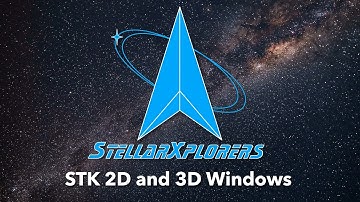 STK 2D and 3D Windows || STLX Training