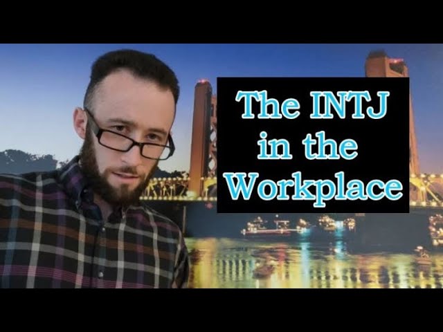 MBTI® INTJ and Workplace Behavior