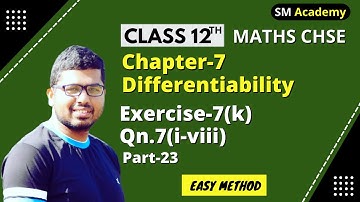 Differentiation || Exercise-7(k)Qn7.( i to viii )Solution || Class 12 Chse Math