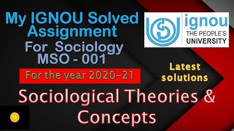 MSO - 001//Part - 3// Sociology, IGNOU Solved assignments// for July-2020 & January-2021//
