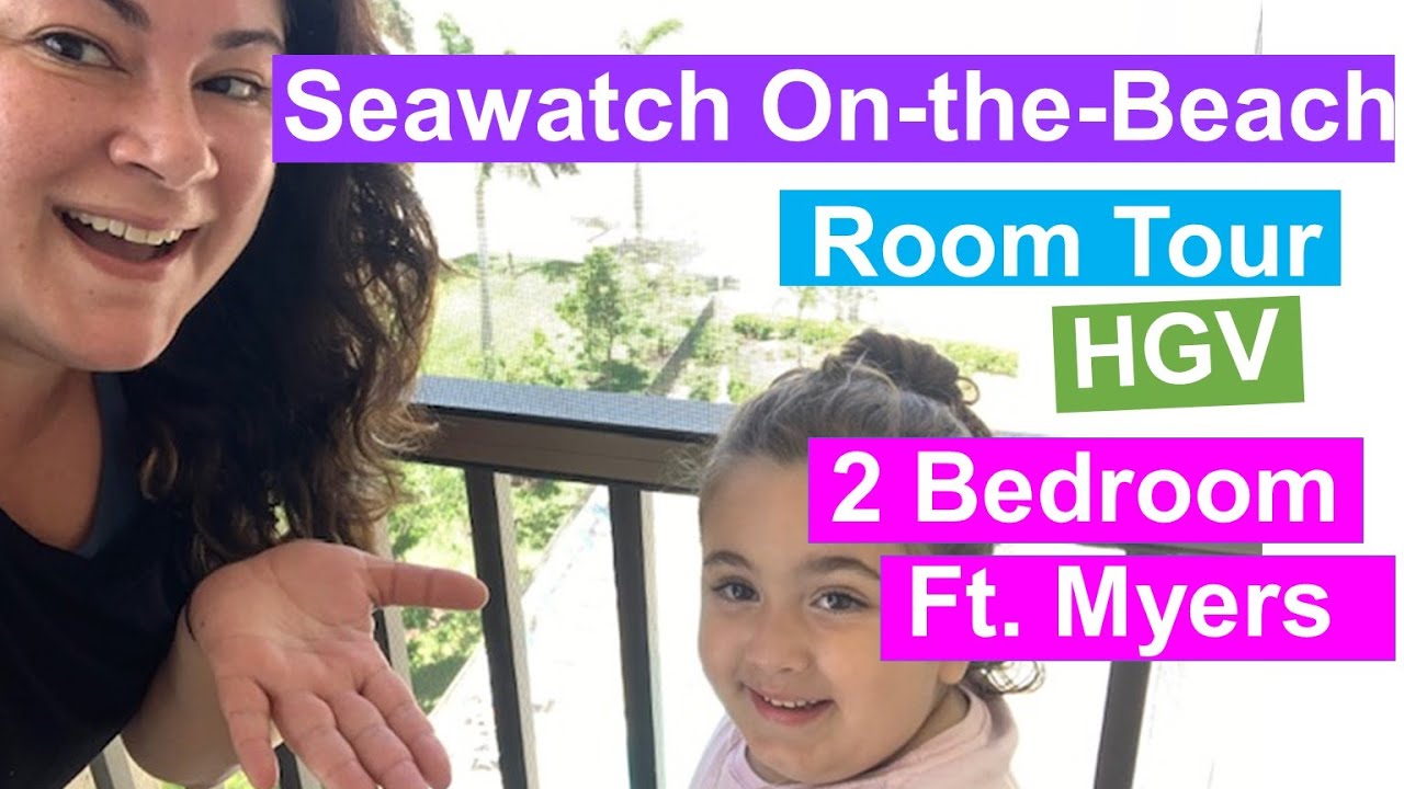 SEAWATCH ONTHEBEACH HGV Ft Myers, FL 2 bedroom full room tour