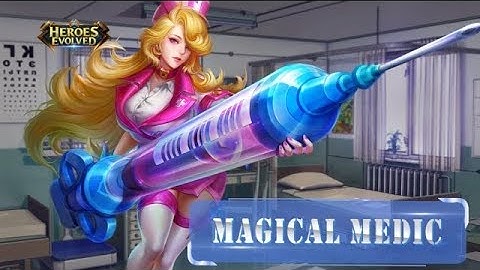 Heroes Evolved: Magical Medic Fusilia Introduction