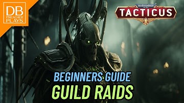 Beginners Guide: Guild Raids