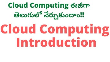 #1 Introduction to Cloud Computing in Telugu| Cloud Computing Tutorial for Beginners in Telugu|Cloud
