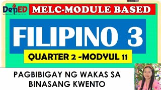 Filipino 3 Q2 Modyul 1W1 Pagbibigay ng Wakas sa Binasang Kwento