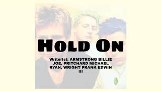 Green Day 08 Hold On (Lyrics)