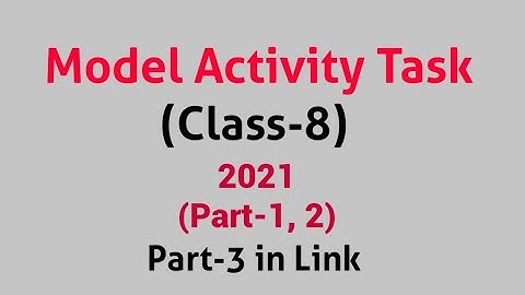 Model Activity Tasks / 2021/ English  Class 8 , VIII / Part 1 / part 2 / Unit 1, 2 WBBSE Pdf task