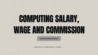 COMPUTING SALARY, WAGE AND COMMISSION