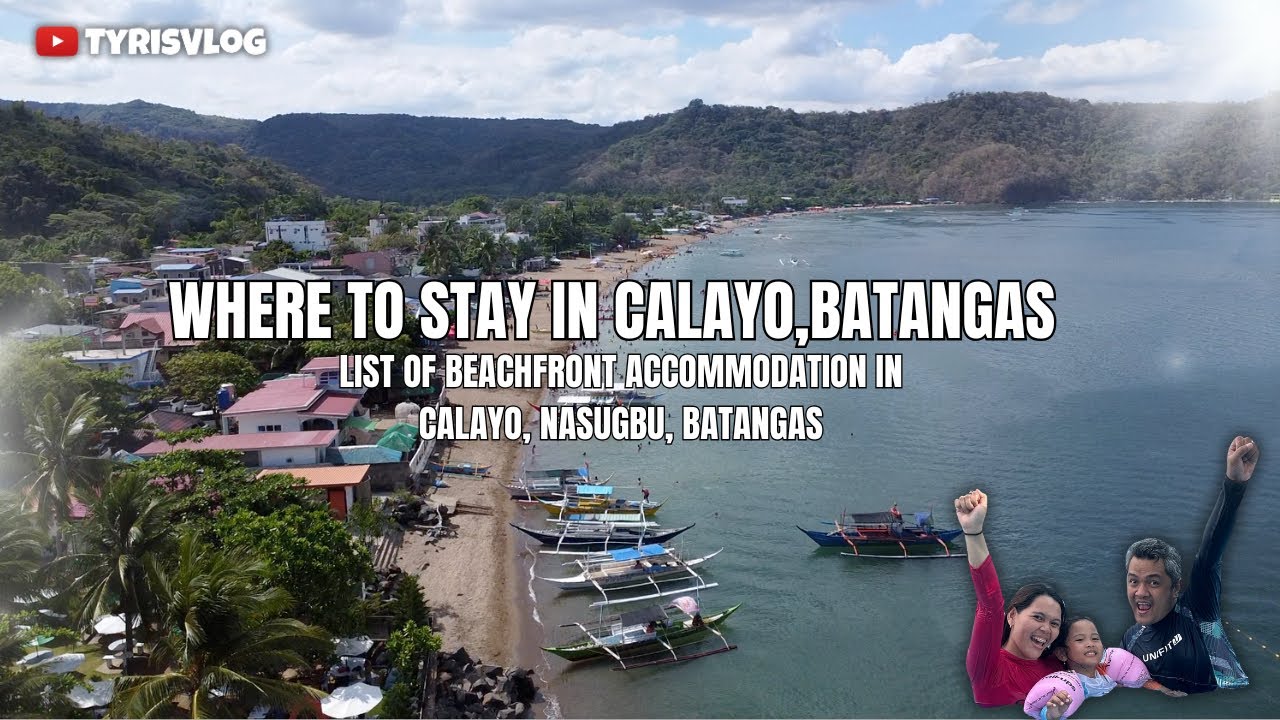 WHERE TO STAY in CALAYO BEACH || List of Beachfront Accommodations in Calayo, Nasugbu,Batangas