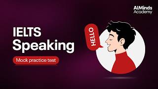 IELTS Speaking Mock Practice Test #12 | Real Exam Simulation | AlMinds Academy