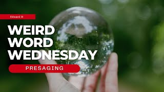 What does "presaging" mean in Shakespeare's Edward III?