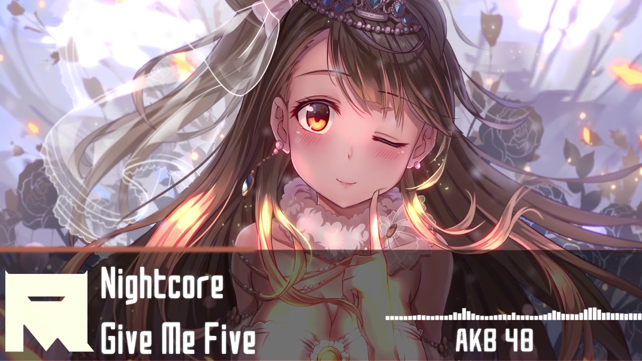Nightcore  -  Give Me Five