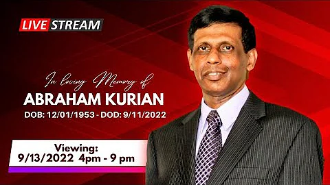 ABRAHAM KURIAN (68)  // VIEWING SERVICE // 09/13/2...