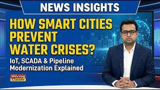 How Smart Cities Prevent Water Crises ? IoT, SCADA &amp; Pipeline Modernization Explained