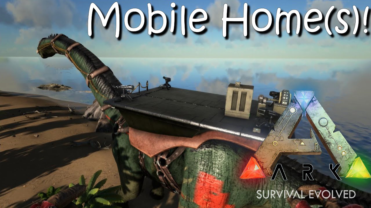 ARK Survival Evolved Dragon and Mobile Home Update (Bronto Building