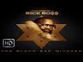 RICK ROSS (The Black Bar Mitzvah) Mixtape HD - "Birthday Song" Remix