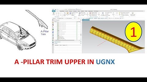 A PILLAR TRIM IN UGNX 12.0