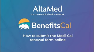 AltaMed | How to Submit The MediCal Renewal Form Online