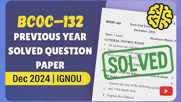 BCOC–132 Dec 2024 | IGNOU Previous Year Question Paper