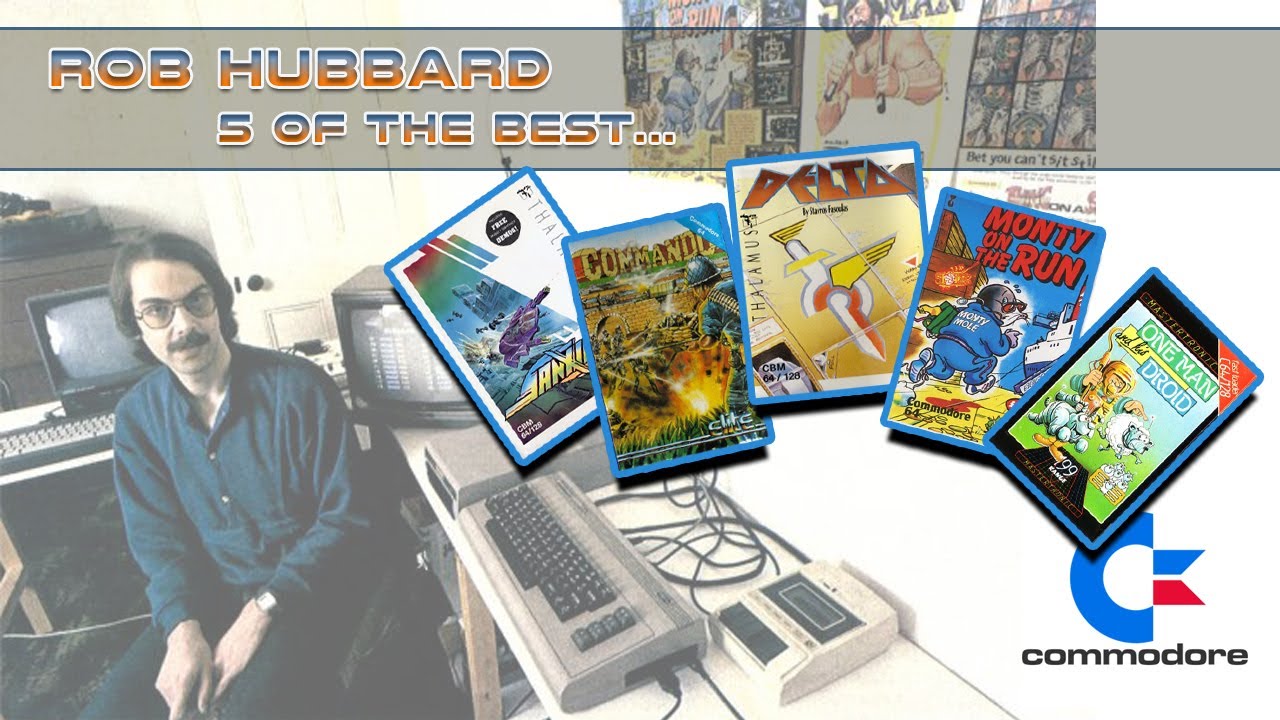 Rob Hubbard - 5 of the best - Commodore C64 SID Chip Music