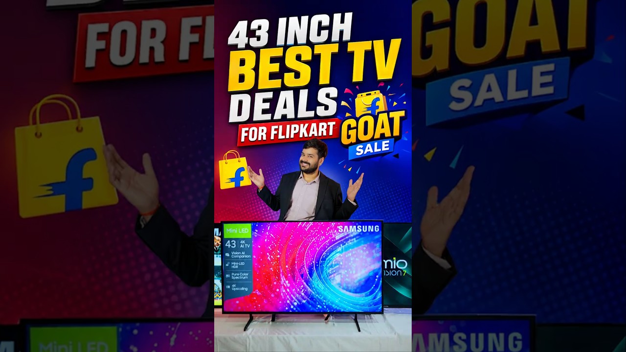 💥 Flipkart GOAT Sale Best 43" TVs 🔥 Samsung Mini LED vs Lumio Vision 7 vs LG Nano NU87 #TVReview