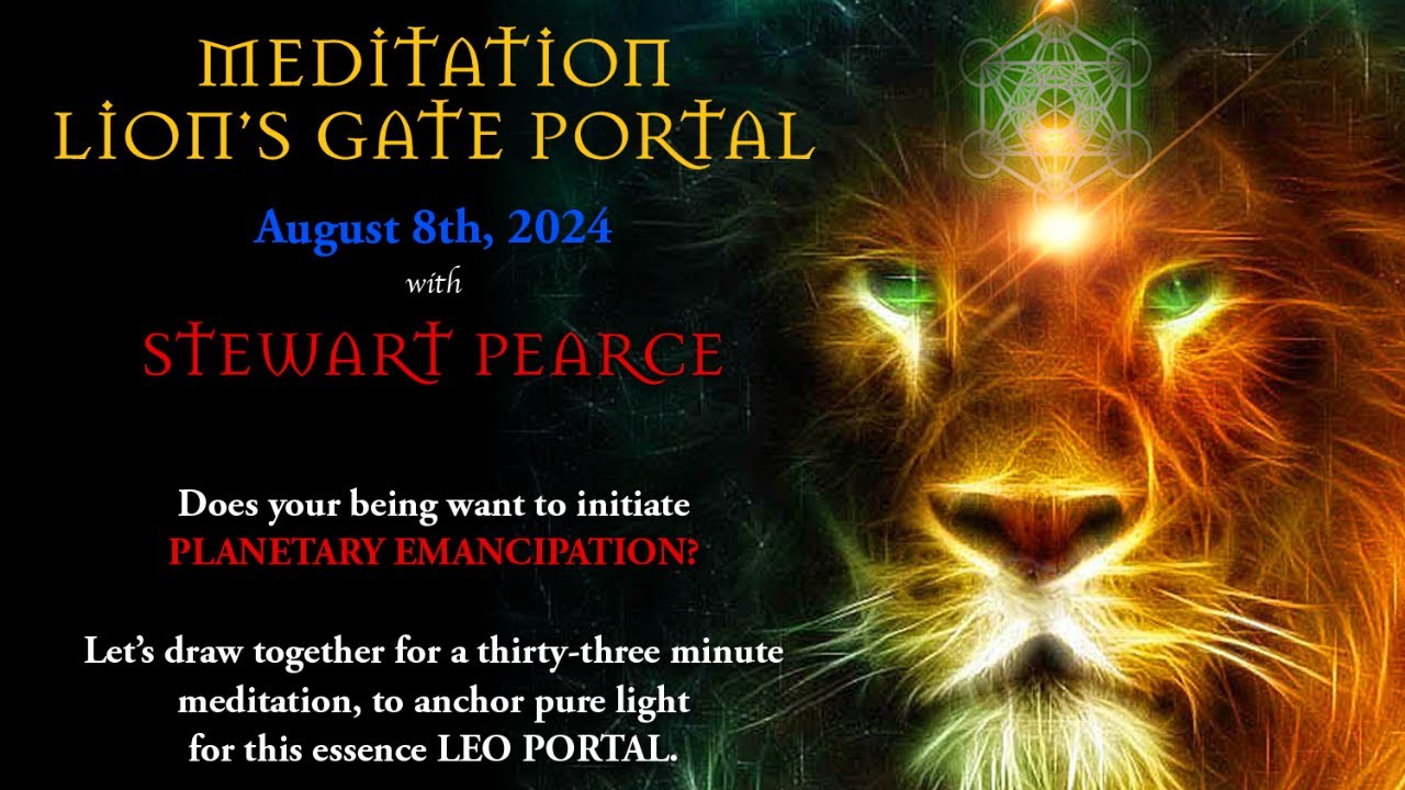 MEDITATION LIONS GATE PORTAL | FREE ONLINE EVENT | August 8th, 2024 ...