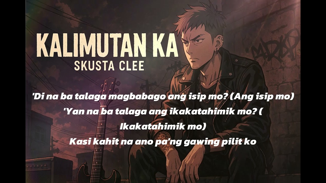 Kalimutan Ka – Rock Cover Version (Skusta Clee)