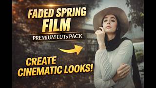Faded Spring Film LUTs Pack for Cinematic Video Editing