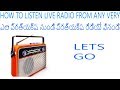 How to listen to live form any very &amp; How to listen worldwide radio stations free 2017&amp;2018