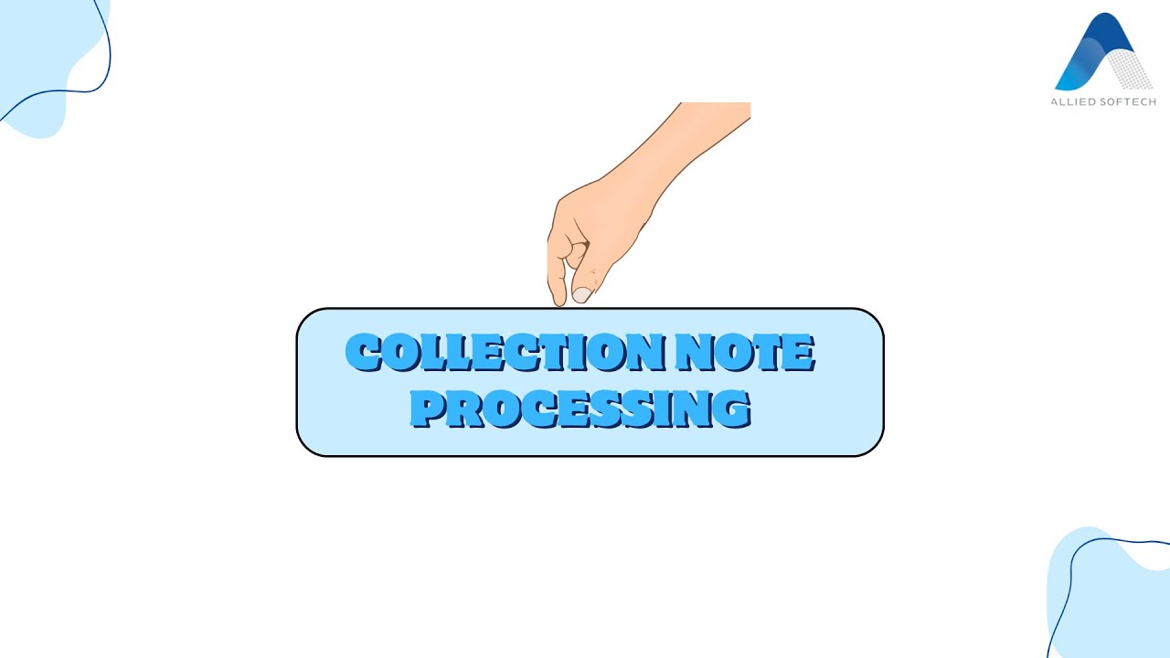 Collection Note Processing Entry