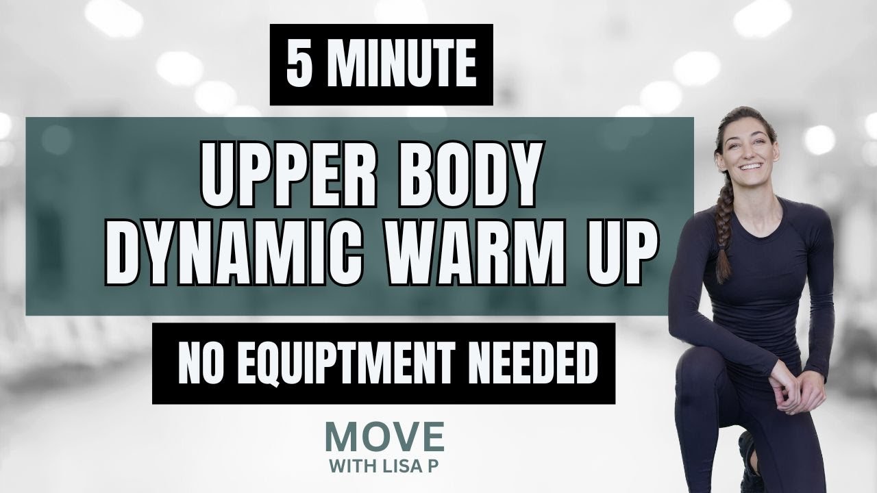 Upper Body Dynamic Warm Up - 5 Minutes (No Music) - YouTube