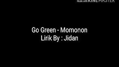 Go Green Momonon Lirik  - Durasi: 3:28. 