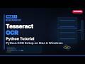 Tesseract OCR Tutorial for Beginners | Python OCR Setup on Mac &amp; Windows - Part 1