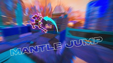 The only MANTLE JUMP guide you will ever need!
