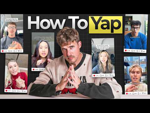 The Art of Yapping (full guide to talking on video)