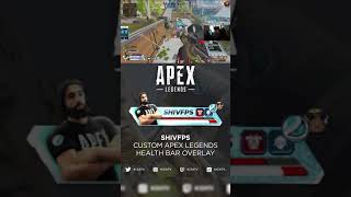 ShivFPS - Custom Apex Legends Health Bar Overlay - xKiza - #Shorts