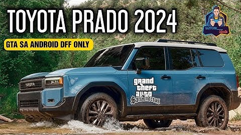 TOYOTA PRADO 2024 | DFF ONLY GTA SA ANDROID | SANTOSH MODS 💖