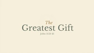 The Greatest Gift