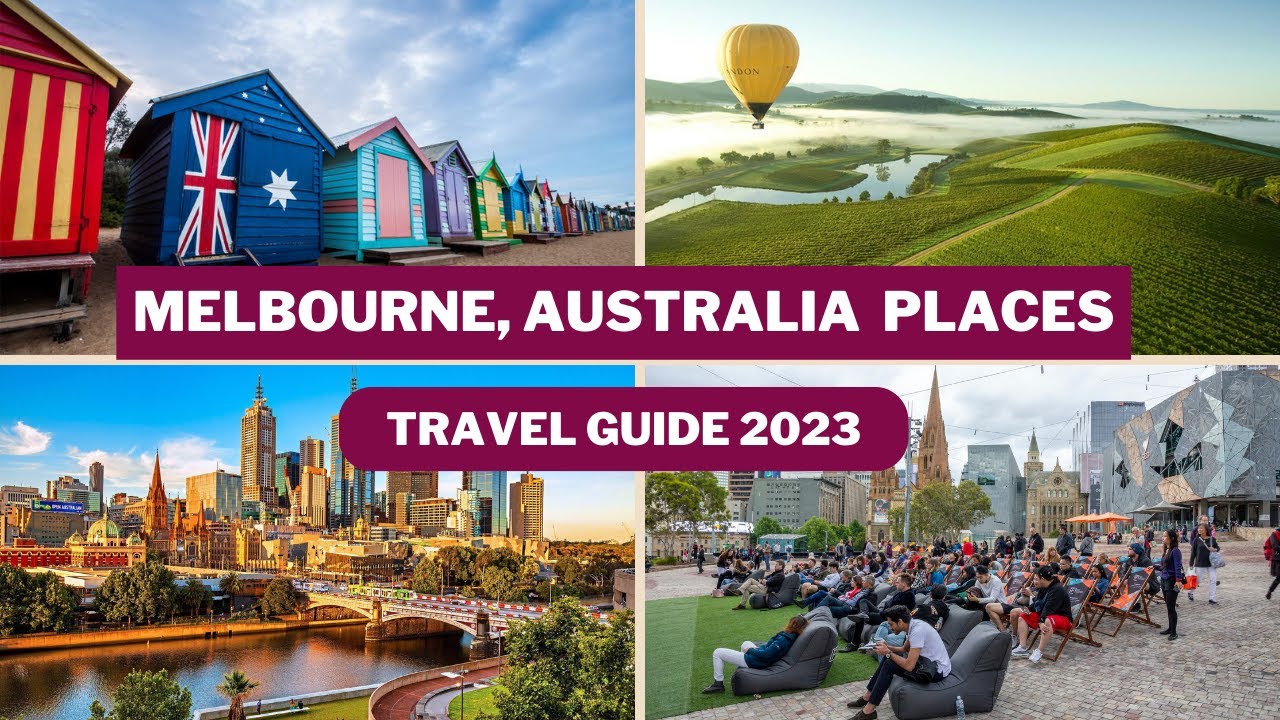Melbourne Travel Guide 2023   Best Places to Visit In Melbourne Australia  Top Tourist Attractions