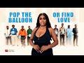 Episode 85 (Hunt Game 2.1 Men’s Edition) Pop the balloon or find Love | with Nons Miraj