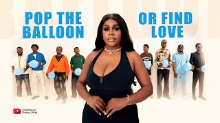 Episode 85 (Hunt Game 2.1 Men’s Edition) Pop the balloon or find Love | with Nons Miraj screenshot 1