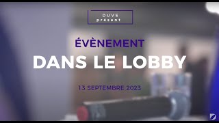 Duve Presents - Dans Le Lobby