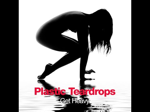 Plastic Teardrops - You and I